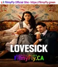 Lovesick S01 (Ep.01-07) (2026) (Hindi + English) Dual Audio Completed Web Series HEVC ESub